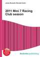 2011 Mini 7 Racing Club season, Jesse Russell,Ronald Cohn 