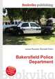 Bakersfield Police Department, Jesse Russell,Ronald Cohn 