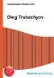 Oleg Trubachyov, Jesse Russell,Ronald Cohn 