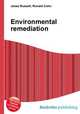 Environmental remediation, Jesse Russell,Ronald Cohn 
