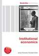 Institutional economics, Jesse Russell,Ronald Cohn 