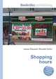 Shopping hours, Jesse Russell,Ronald Cohn 