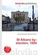 St Albans by-election, 1904, Jesse Russell,Ronald Cohn 