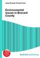 Environmental issues in Brevard County, Jesse Russell,Ronald Cohn 