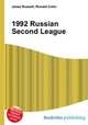 1992 Russian Second League, Jesse Russell,Ronald Cohn 