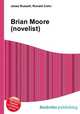 Brian Moore (novelist), Jesse Russell,Ronald Cohn 