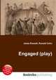 Engaged (play), Jesse Russell,Ronald Cohn 