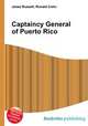 Captaincy General of Puerto Rico, Jesse Russell,Ronald Cohn 