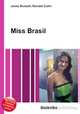 Miss Brasil, Jesse Russell,Ronald Cohn 