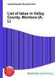 List of lakes in Valley County, Montana (A-L), Jesse Russell,Ronald Cohn 