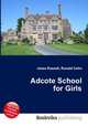 Adcote School for Girls, Jesse Russell,Ronald Cohn 