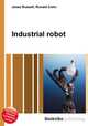 Industrial robot, Jesse Russell,Ronald Cohn 