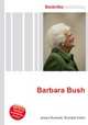 Barbara Bush, Jesse Russell,Ronald Cohn 