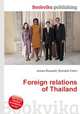 Foreign relations of Thailand, Jesse Russell,Ronald Cohn 
