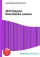 2012 Dayton Silverbacks season, Jesse Russell,Ronald Cohn 