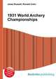 1931 World Archery Championships, Jesse Russell,Ronald Cohn 