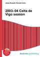 2003–04 Celta de Vigo season, Jesse Russell,Ronald Cohn 
