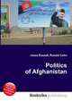 Politics of Afghanistan, Jesse Russell,Ronald Cohn 