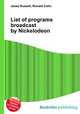 List of programs broadcast by Nickelodeon, Jesse Russell,Ronald Cohn 