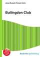 Bullingdon Club, Jesse Russell,Ronald Cohn 