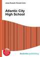 Atlantic City High School, Jesse Russell,Ronald Cohn 