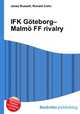 IFK Goteborg–Malmo FF rivalry, Jesse Russell,Ronald Cohn 
