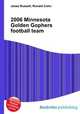 2006 Minnesota Golden Gophers football team, Jesse Russell,Ronald Cohn 