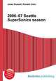 2006–07 Seattle SuperSonics season, Jesse Russell,Ronald Cohn 
