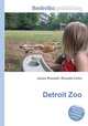 Detroit Zoo, Jesse Russell,Ronald Cohn 