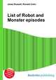 List of Robot and Monster episodes, Jesse Russell,Ronald Cohn 