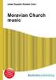 Moravian Church music, Jesse Russell,Ronald Cohn 