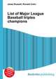 List of Major League Baseball triples champions, Jesse Russell,Ronald Cohn 