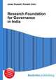 Research Foundation for Governance in India, Jesse Russell,Ronald Cohn 