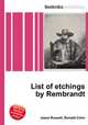 List of etchings by Rembrandt, Jesse Russell,Ronald Cohn 