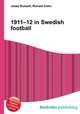 1911–12 in Swedish football, Jesse Russell,Ronald Cohn 