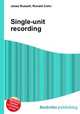 Single-unit recording, Jesse Russell,Ronald Cohn 