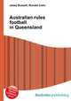 Australian rules football in Queensland, Jesse Russell,Ronald Cohn 