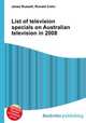 List of television specials on Australian television in 2008, Jesse Russell,Ronald Cohn 