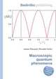 Macroscopic quantum phenomena, Jesse Russell,Ronald Cohn 