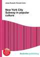 New York City Subway in popular culture, Jesse Russell,Ronald Cohn 