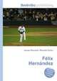 Felix Hernandez, Jesse Russell,Ronald Cohn 