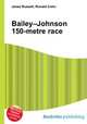 Bailey–Johnson 150-metre race, Jesse Russell,Ronald Cohn 