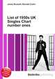 List of 1950s UK Singles Chart number ones, Jesse Russell,Ronald Cohn 