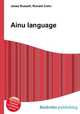 Ainu language, Jesse Russell,Ronald Cohn 