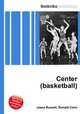 Center (basketball), Jesse Russell,Ronald Cohn 
