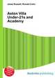 Aston Villa Under-21s and Academy, Jesse Russell,Ronald Cohn 