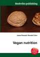 Vegan nutrition, Jesse Russell,Ronald Cohn 