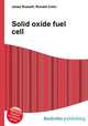 Solid oxide fuel cell, Jesse Russell,Ronald Cohn 