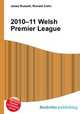2010–11 Welsh Premier League, Jesse Russell,Ronald Cohn 