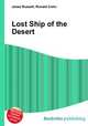 Lost Ship of the Desert, Jesse Russell,Ronald Cohn 